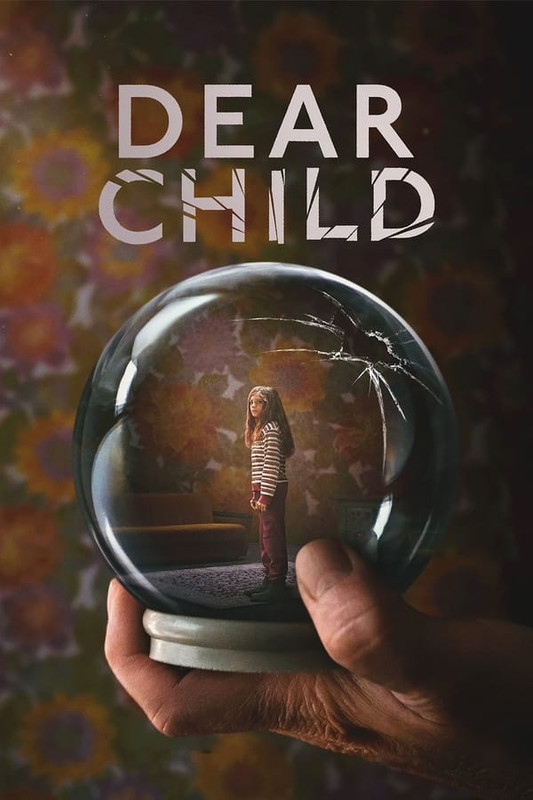 Dear Child (2023) S01 Complete